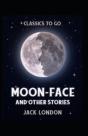 Moon-Face And Other Stories Annotated - Preview