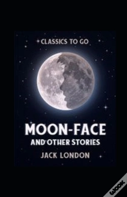 Capa do artigo Moon-Face And Other Stories Annotated