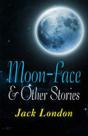 Moon-Face & Other Stories Illustrated - Preview