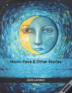 Capa do artigo Moon-Face & Other Stories