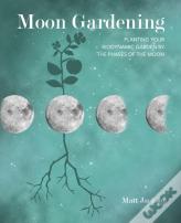 Moon Gardening