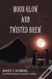 Moon Glow And Twisted Brew