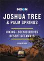 Moon Joshua Tree & Palm Springs (Third Edition) - Preview