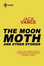 Moon Moth And Other Stories - Preview