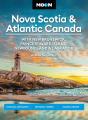 Moon Nova Scotia & Atlantic Canada: With New Brunswick, Prince Edward Island, Newfoundland & Labrador - Preview