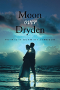 Moon Over Dryden - Preview