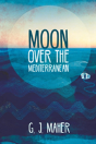 Moon Over The Mediterranean - Preview