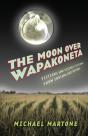 Moon Over Wapakoneta - Preview