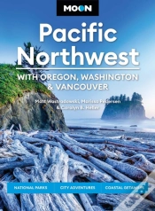Capa do artigo Moon Pacific Northwest: With Oregon, Washington & Vancouver (First Edition)