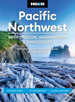 Capa do artigo Moon Pacific Northwest: With Oregon, Washington & Vancouver (First Edition)