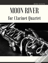 Moon River For Clarinet Quartet