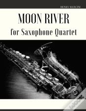 Capa do artigo Moon River For Saxophone Quartet