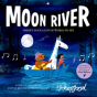 Moon River - Preview