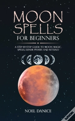 Capa do artigo Moon Spells For Beginners, A Step-By-Step Guide To Moon Magic, Spells Lunar Phases And Rituals