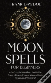 Moon Spells For Beginners