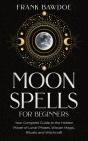 Moon Spells For Beginners - Preview