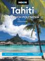 Moon Tahiti & French Polynesia (First Edition) - Preview