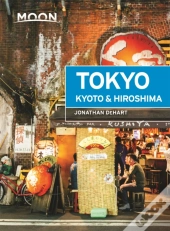 Moon Tokyo, Kyoto & Hiroshima (First Edition)