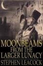 Moonbeams From The Larger Lunacy - Preview