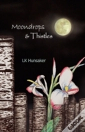 Moondrops & Thistles