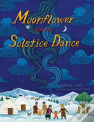 Moonflower And The Solstice Dance