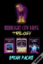 Moonlight City Drive Trilogy