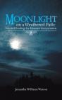 Moonlight On A Weathered Path: Selected Readings For Dramatic Interpretation - Preview