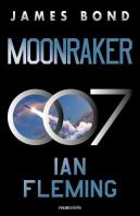 Moonraker (James Bond 007 Libro 3)