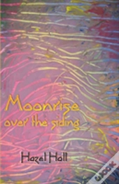 Moonrise Over The Siding