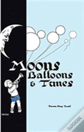 Moons, Balloons And Tunes