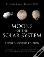 Moons Of The Solar System, Revised Second Edition
