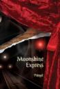 Moonshine Express - Preview