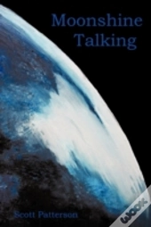 Moonshine Talking