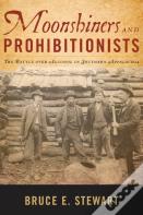 Moonshiners And Prohibitionists