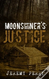 Moonshiner'S Justice