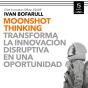 Moonshot Thinking - Preview