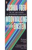 Moonwalking With Einstein
