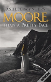 Moore, Than A Pretty Face
