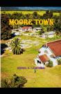 Moore Town - Preview