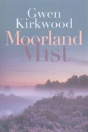 Moorland Mist - Preview