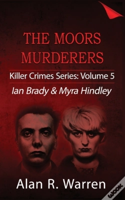 Capa do artigo Moors Murders; Ian Brady & Myra Hindley