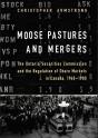Moose Pastures And Mergers - Preview