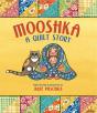 Mooshka, A Quilt Story - Preview