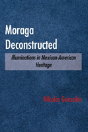 Moraga Deconstructed - Preview