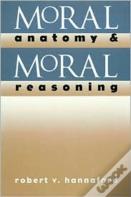 Moral Anatomy And Moral Reasoning