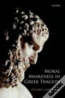 Moral Awareness In Greek Tragedy