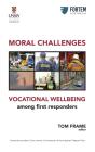 Moral Challenges Vocational Wellbeing Among First Responders - Preview