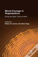 Moral Courage In Organizations