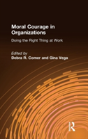 Moral Courage In Organizations - Preview