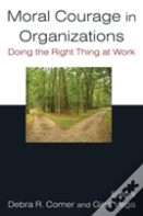 Moral Courage In Organizations